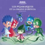 Les Pyjamasques et La Graine D'Orticia - Romuald