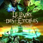 Le Livre des Étoiles - L'intégrale - Erik L'Homme