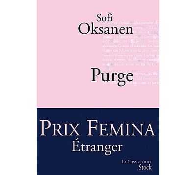 Purge - Prix Femina Etranger 2010 - Sofi Oksanen