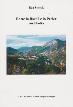 Entre la Bastiá e lo Perier vès Bretta - Français Occitan - Han Schook
