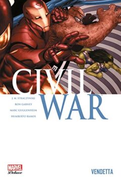 Civil War Tome 2 - Vendetta - Guggenheim, Marvel Deluxe