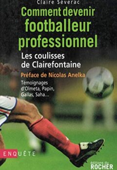 Comment devenir footballeur professionnel - Claire Séverac