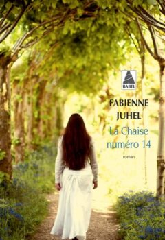 La Chaise numéro 14 - Fabienne Juhel