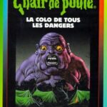 La Colo De Tous Les Dangers - R.-L. Stine