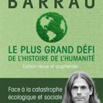 Le plus grand défi de l'histoire de l'humanité - Aurélien Barrau