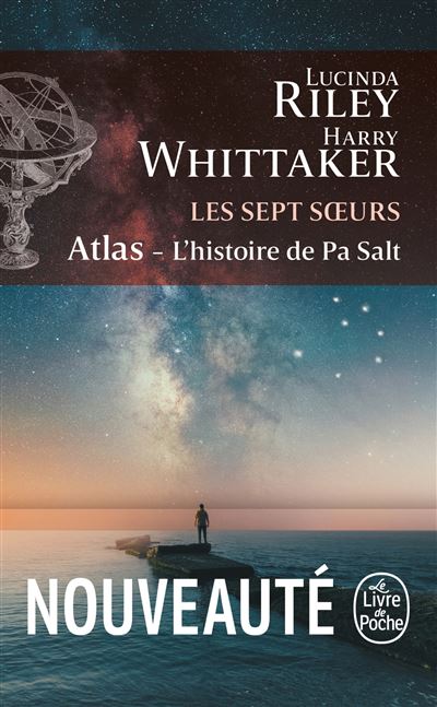 Les sept Soeurs, Tome 8 : Atlas, L'Histoire de Pa Salt - Lucinda Riley