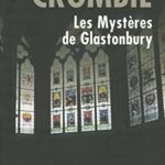 Les Mystères de Glastonbury - Inédit - Deborah Crombie