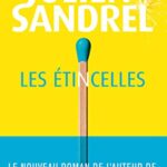 Les étincelles - Julien Sandrel