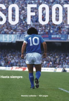 So Foot Edition Collector Maradona - Hasta Siempre - Hors Série n°18