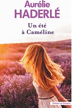 Un été à Cameline - Aurélie Haderlé