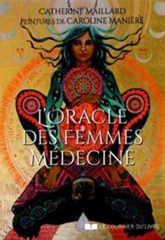 L'Oracle des femmes médecine - Catherine Maillard