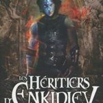 Les Héritiers D'enkidiev Tome 6 - Nemeroff - Anne Robillard