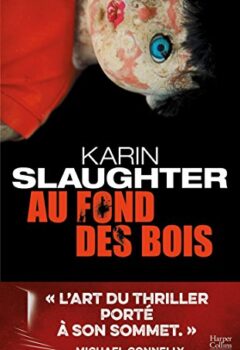 Au fond des bois - Karin Slaughter