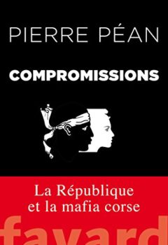Compromissions - Pierre Péan