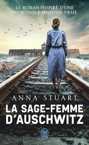 La sage femme d'Auschwitz - Anna Stuart