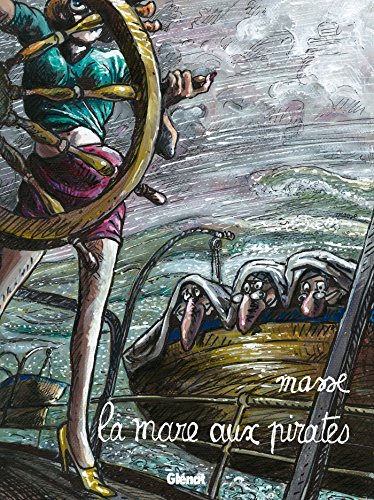 La Mare aux Pirates - One shot - Francis Masse