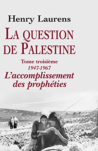 La question de Palestine - Henry Laurens