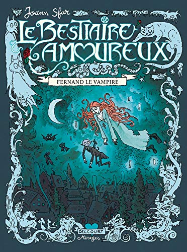 Le Bestiaire Amoureux Tome 1 - Fernand Le Vampire - Joann Sfar