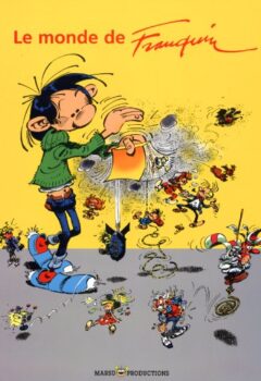 Le Monde De Franquin - André Franquin