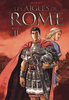 Les Aigles De Rome Tome 2 - Livre 2 - Enrico Marini