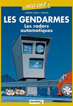 Les Gendarmes - Best Or - Spécial radar - Christophe Cazenove