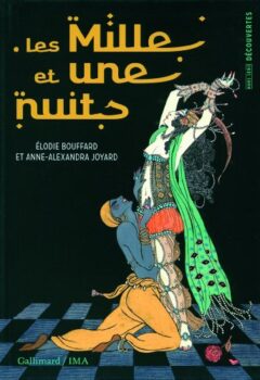 Les Mille et Une Nuits - Anne-Alexandra Joyard, Élodie Bouffard