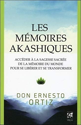 Les mémoires akashiques - Ernesto Ortiz