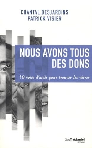 Nous avons tous des dons - Chantal Desjardins, Patrick Visier