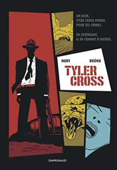 Tyler Cross, tome 1 - Nury Fabien