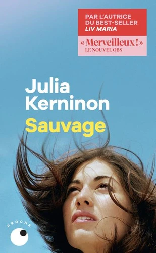 Sauvage - Julia Kerninon