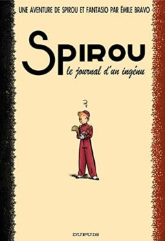 Spirou, le journal d'un ingénu - Émile Bravo