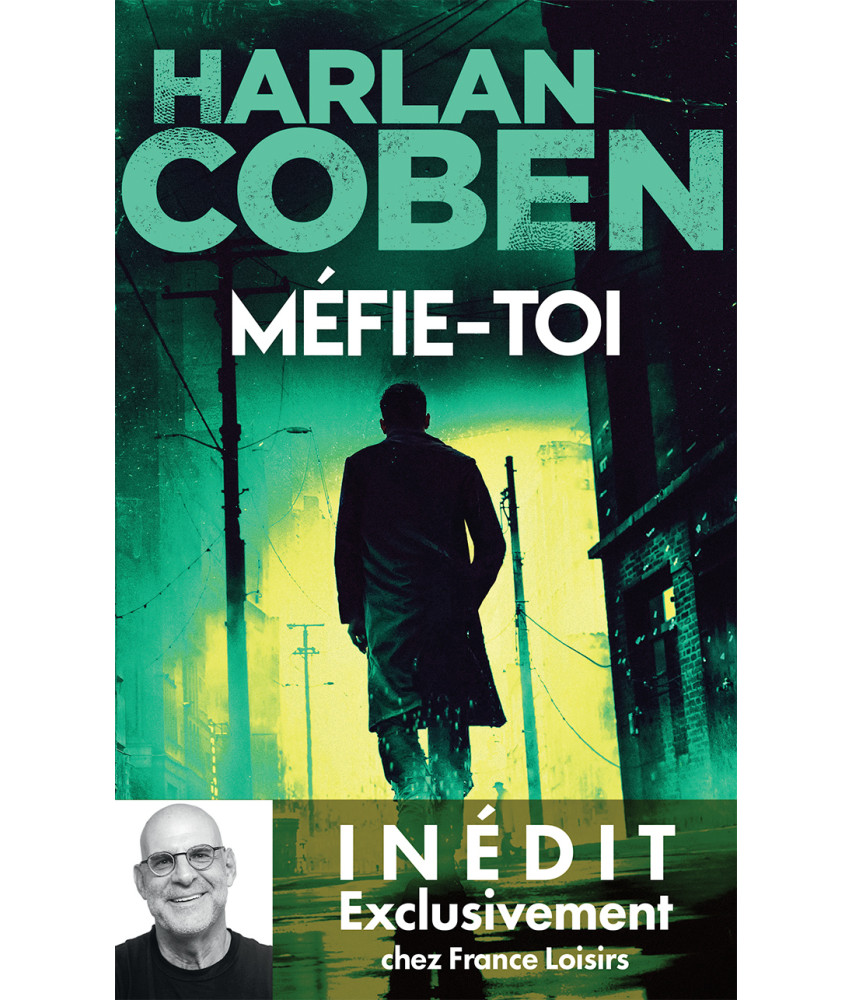 Méfie-Toi - Harlan Coben dernier roman harlan coben