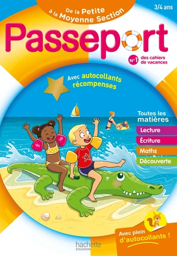 Passeport - De la Petite à la Moyenne Section 3/4 ans - Cahier de vacances 2024 - Nadia Poure, Marie-Christine Exbrayat