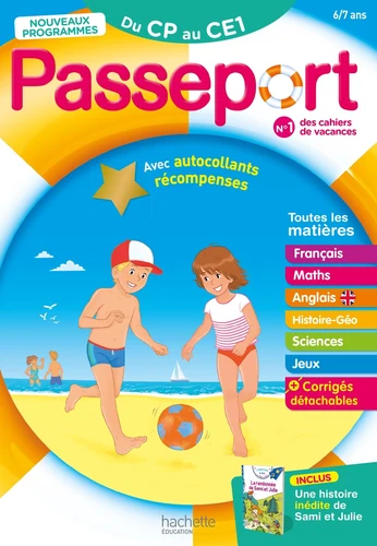 Passeport - Du CP au CE1 6/7 ans - Cahier de vacances 2024 - Philippe Bourgouint, Nicole Presse, Xavier Knowles