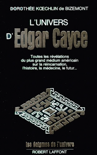 L'univers D'edgar Cayce - Tome 1 - Dorothée Kœchlin de Bizemont