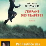 L'Enfant des tempêtes - Mélanie Guyard