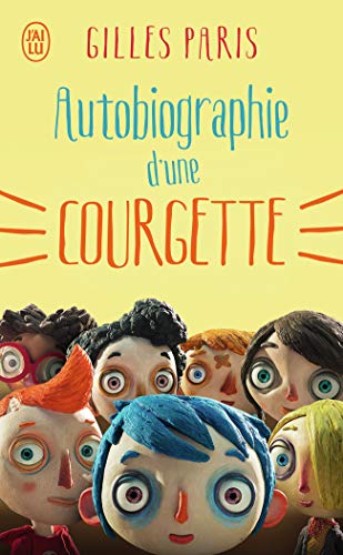 Autobiographie d'une courgette - Gilles Paris