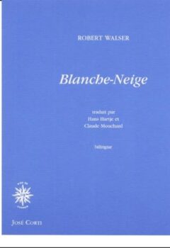 Blanche-Neige - Robert Walser