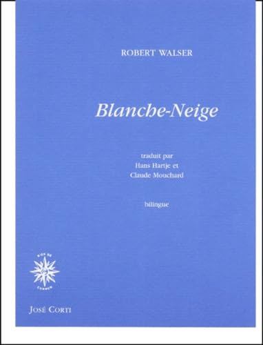 Blanche-Neige - Robert Walser