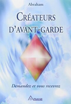 Créateurs d'avant-garde - Demandez et vous recevrez - Abraham