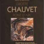 Grotte Chauvet Pont d'Arc- Impressions - Elalouf salgo Berger