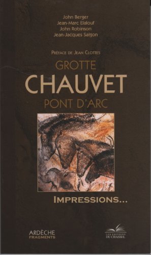 Grotte Chauvet Pont d'Arc- Impressions - Elalouf salgo Berger