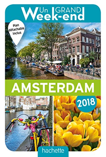 Guide Un Grand Week-end à Amsterdam 2018 - Céline Fion