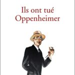 Ils ont tué Oppenheimer - Virginie Ollagnier