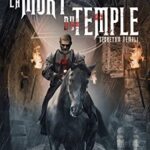 La Mort Du Temple Tome 1 - Secretum Templi - Hervé Gagnon