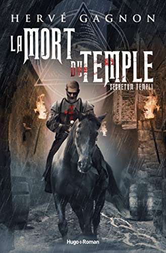 La Mort Du Temple Tome 1 - Secretum Templi - Hervé Gagnon