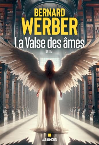 La Valse des âmes - Bernard Werber