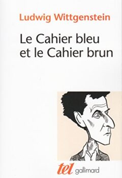 Le Cahier bleu et le Cahier brun - Ludwig Wittgenstein