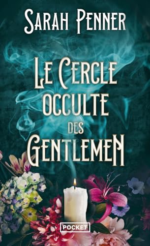 Le Cercle occulte des gentlemen - Sarah Penner