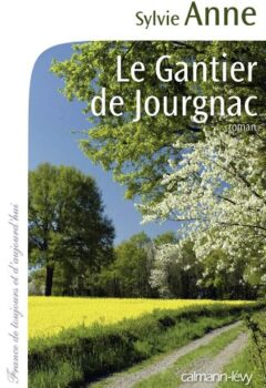 Le Gantier de Jourgnac - Sylvie Anne